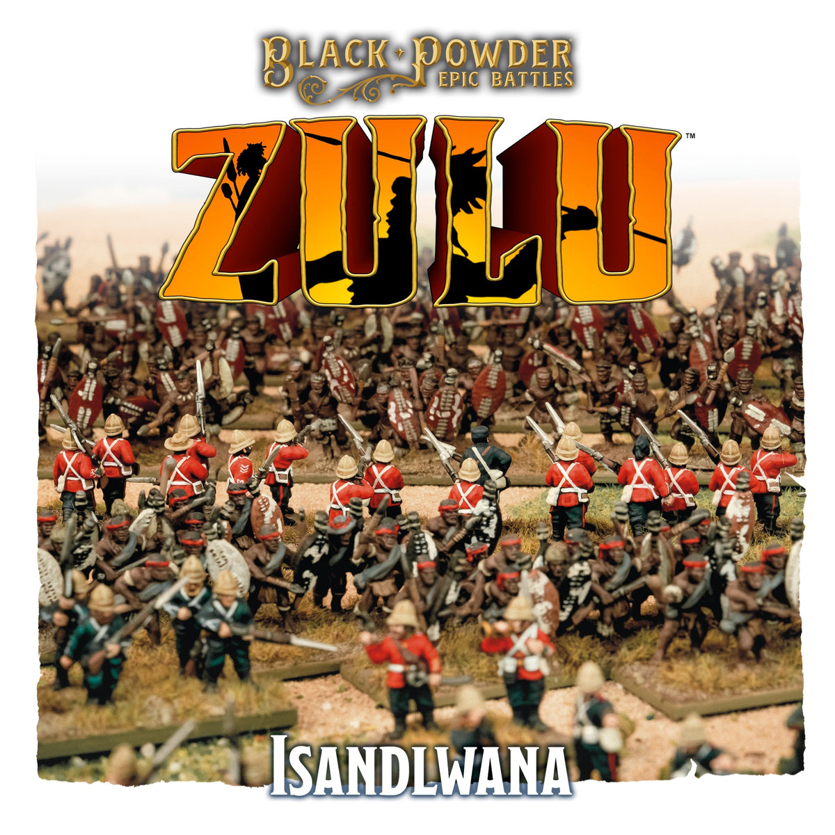 Epic Black Powder - Zulu! - Isandlwana