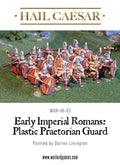 Hail Caesar - Imperial Roman Praetorians (plus Emperor)